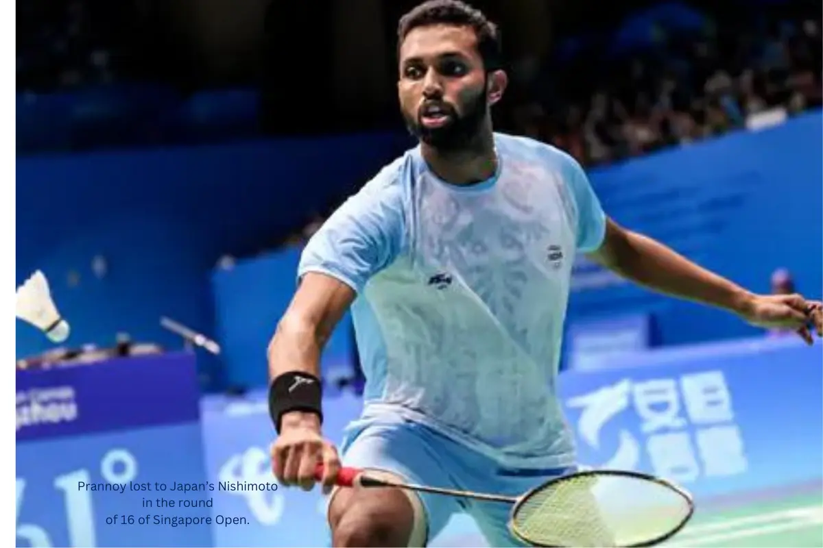 Prannoy lost to japans nishimoto in the round of 16 of singapore open. 1